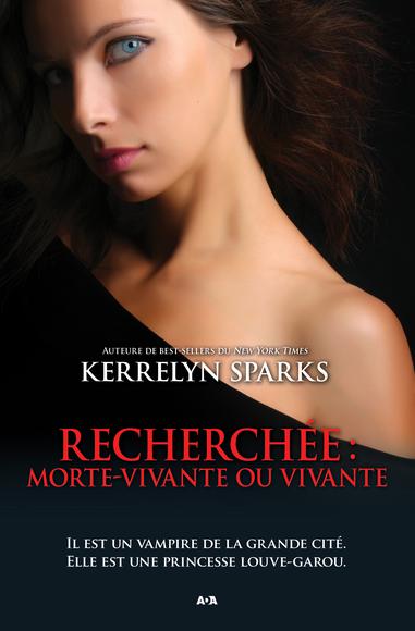 Recherchée : morte-vivante ou vivante de Kerrelyn Sparks