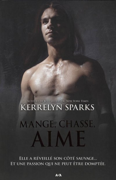 Mange, Chasse, Aime de Kerrelyn Sparks