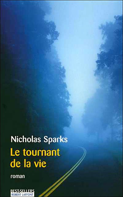 Le tournant de la vie de Nicholas Sparks