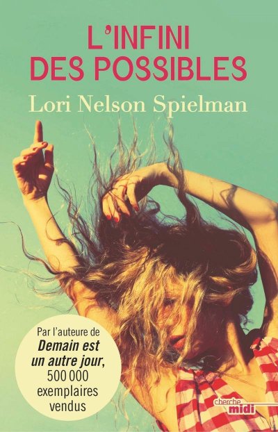 L'Infini des possibles de Lori Nelson Spielman