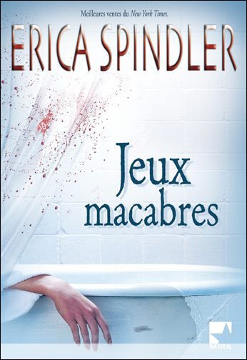 Jeux macabres de Erica Spindler