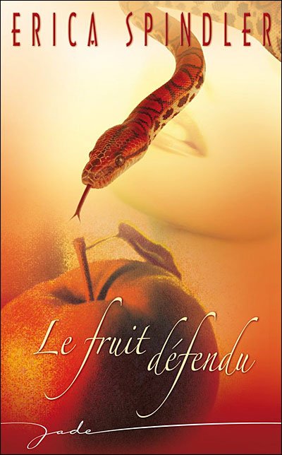 Le fruit défendu de Erica Spindler