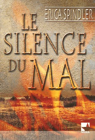 Le silence du mal de Erica Spindler