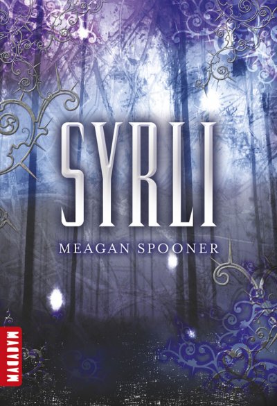 Syrli de Meagan Spooner