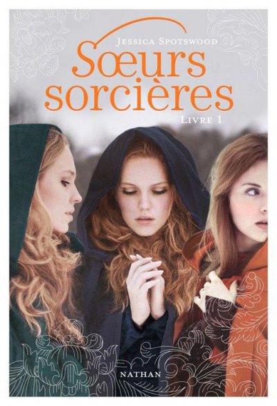 Soeurs sorcières de Jessica Spotswood