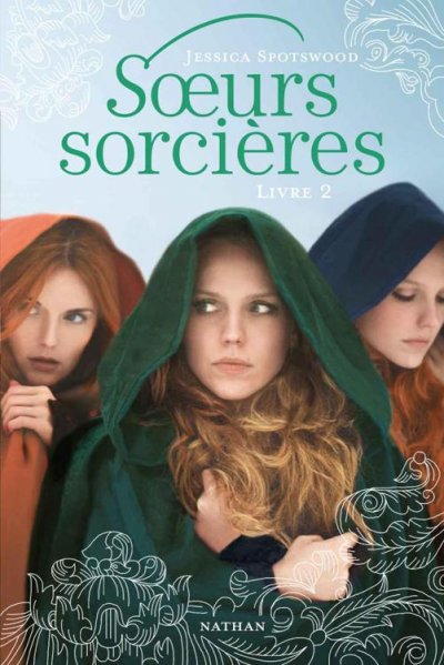 Soeurs sorcières de Jessica Spotswood