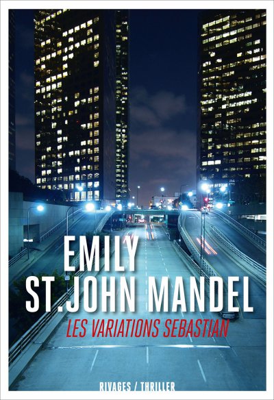 Les Variations Sebastian de Emily St.John Mandel