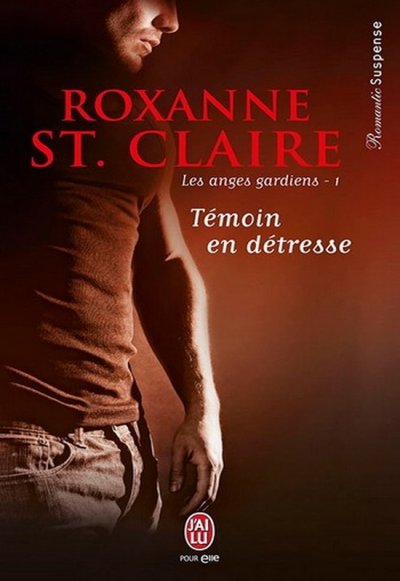 Témoin en détresse de Roxanne St. Claire