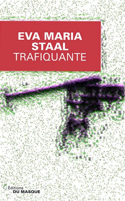 Trafiquante de Eva Maria Staal