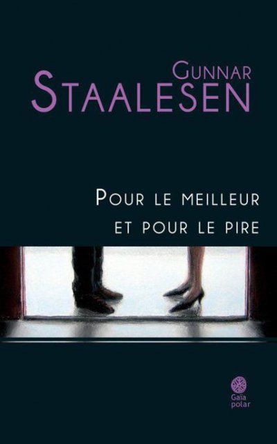 Pour le meilleur et pour le pire de Gunnar Staalesen