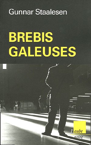 Brebis galeuses de Gunnar Staalesen