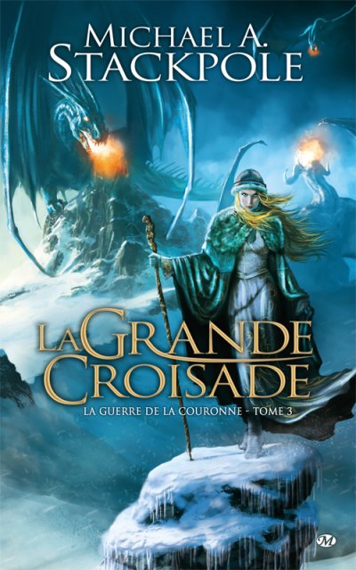 La Grande Croisade de Michael A. Stackpole