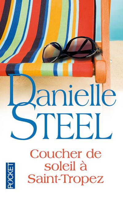Couchez de soleil à Saint-Tropez de Danielle Steel