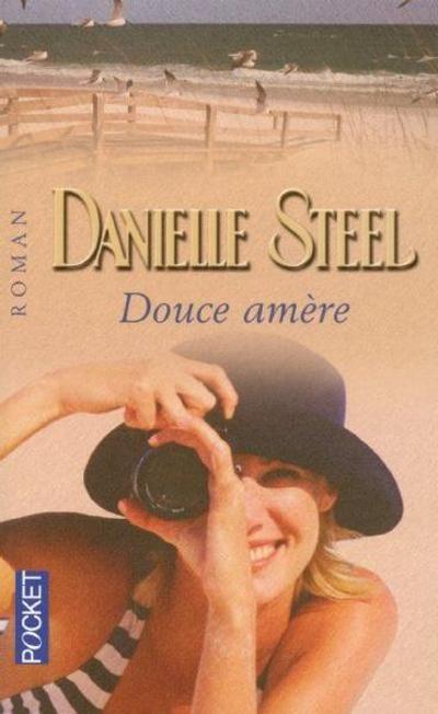 Douce amère de Danielle Steel