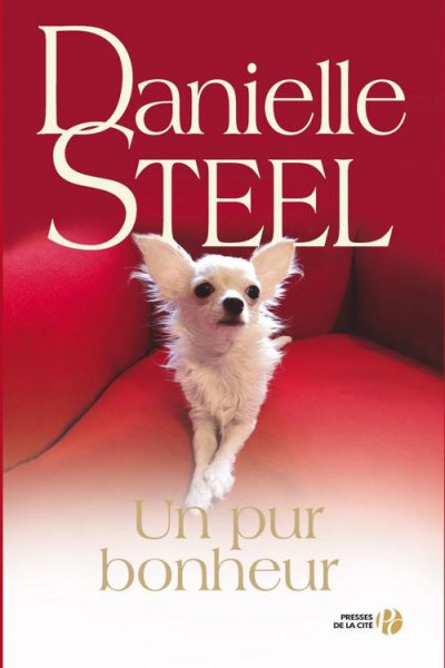 Un pur bonheur de Danielle Steel