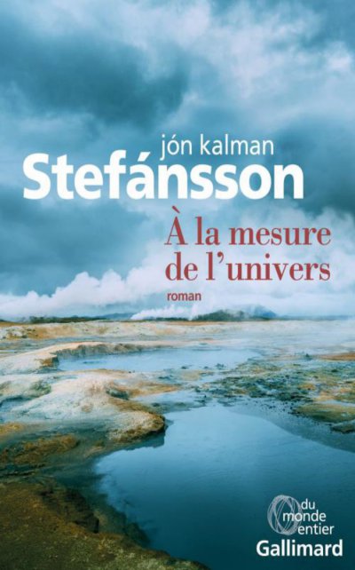 À la mesure de l'univers de Jon Kalman Stefansson