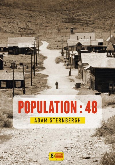 Population : 48 de Adam Sternbergh