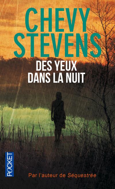 Des yeux dans la nuit de Chevy Stevens