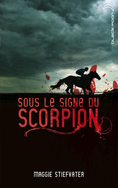 Sous le signe du scorpion de Maggie Stiefvater