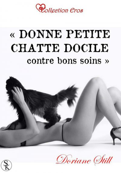 Donne petite chatte docile contre bons soins de Doriane Still