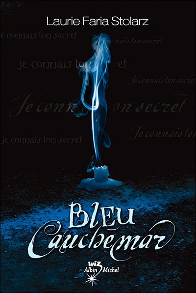 Bleu Cauchemar de Laurie Faria Stolarz