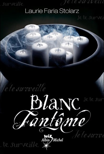 Blanc Fantôme de Laurie Faria Stolarz