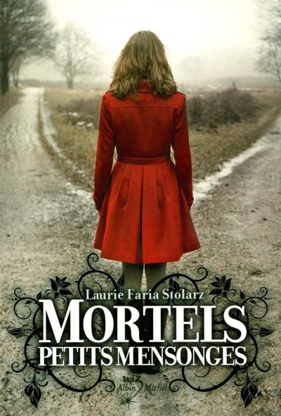 Mortels petits mensonges de Laurie Faria Stolarz