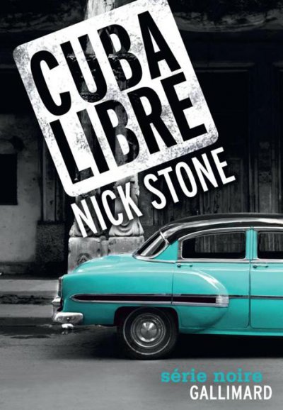 Cuba Libre de Nick Stone