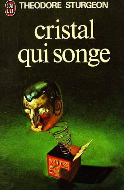 Cristal qui songe de Theodore Sturgeon