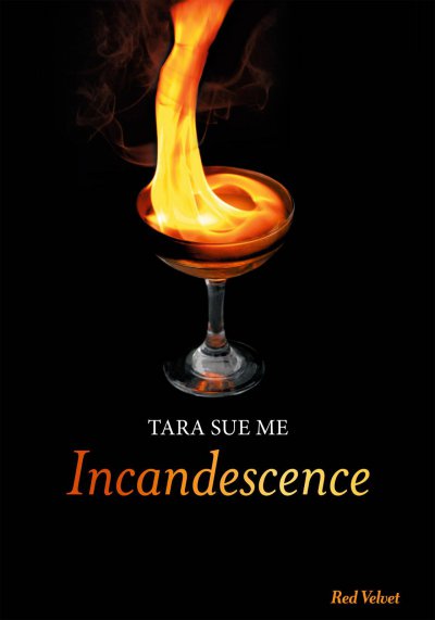 Incandescence de Tara Sue Me