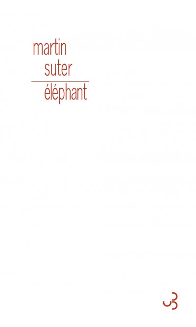 Eléphant de Martin Suter