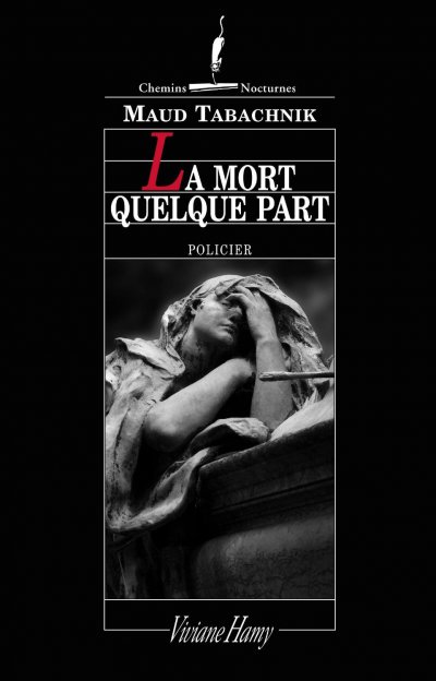 La Mort quelque part de Maud Tabachnik