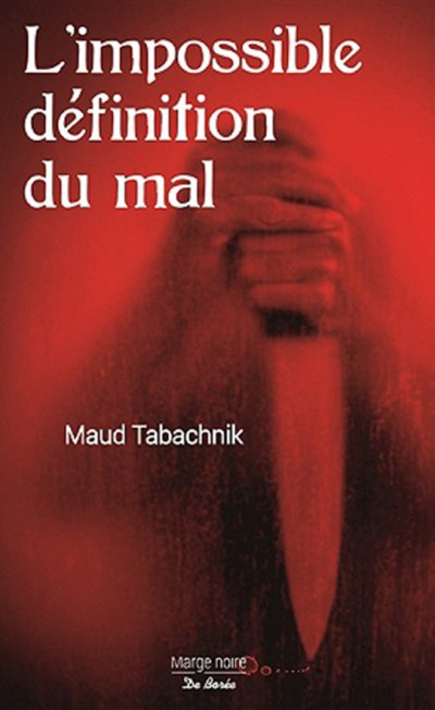 L'impossible définition du mal de Maud Tabachnik