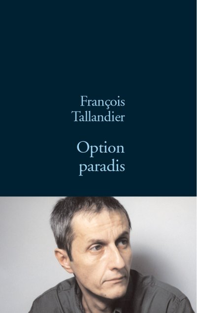 Option Paradis de François Taillandier