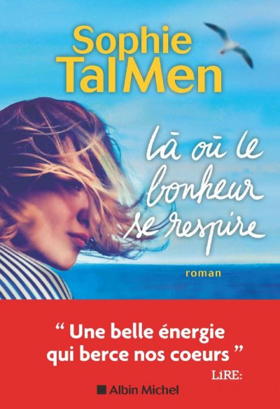 Là où le bonheur se respire de Sophie Tal Men