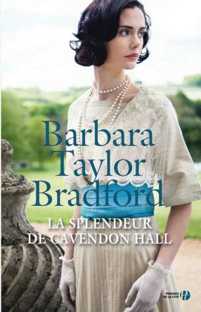 La splendeur de Cavendon Hall de Barbara Taylor Bradford