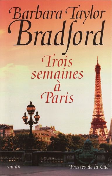 Trois semaines à Paris de Barbara Taylor Bradford