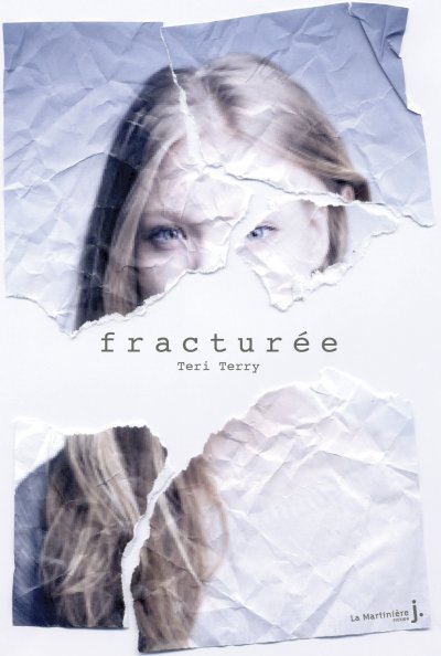 Fracturée de Teri Terry