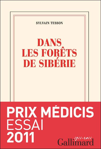 Dans les forêts de Sibérie de Sylvain Tesson