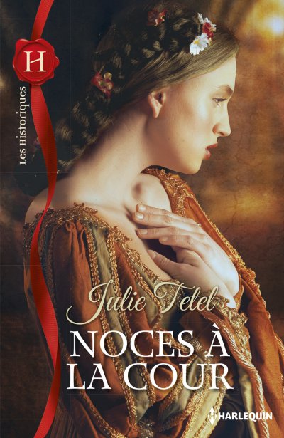 Noces à la Cour de Julie Tetel