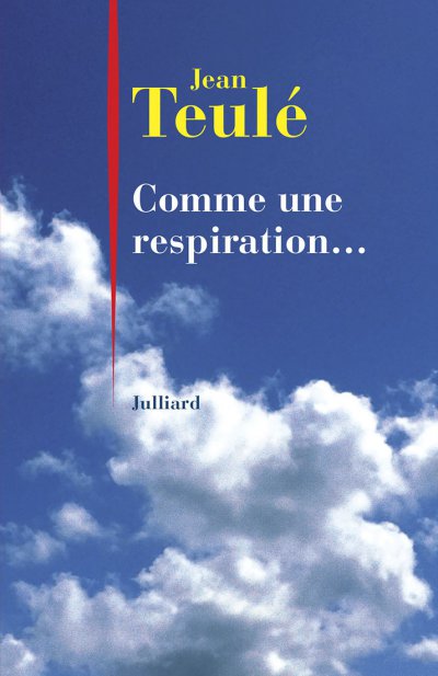 Comme une respiration de Jean Teulé