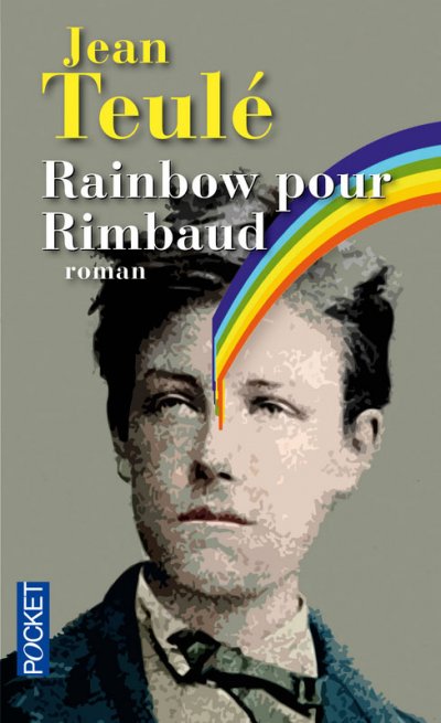 Rainbow pour Rimbaud de Jean Teulé