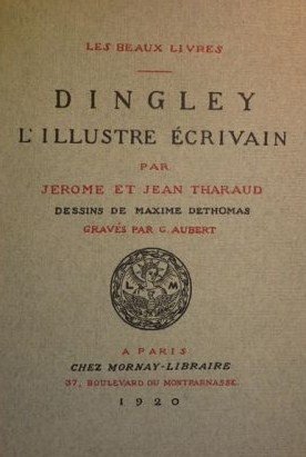 Dingley, l'Illustre écrivain de Jérôme Tharaud