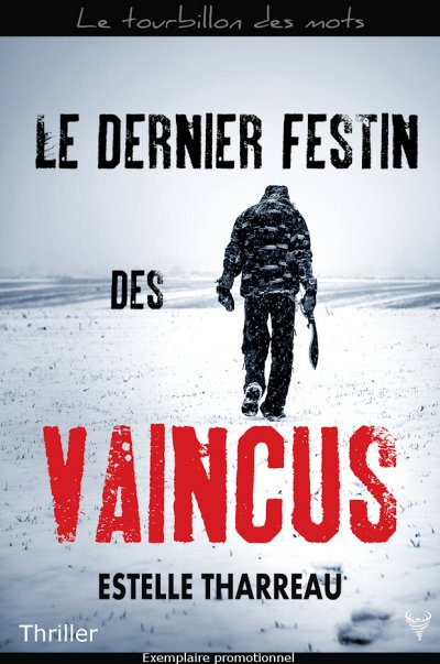 Le Dernier festin des vaincus de Estelle Tharreau