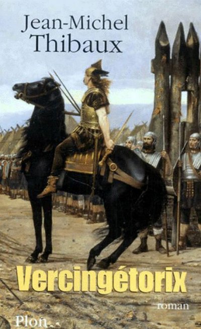 Vercingétorix de Jean-Michel Thibaux