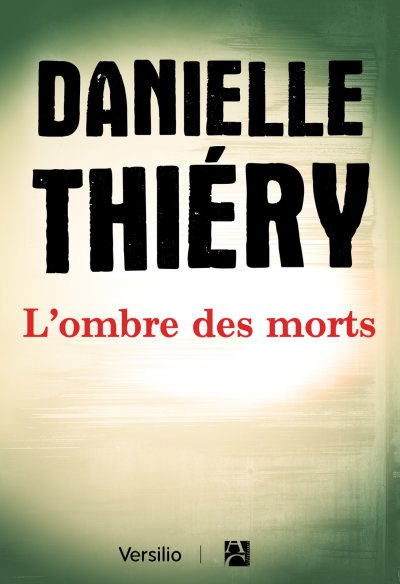 L'ombre des morts de Danielle Thiéry
