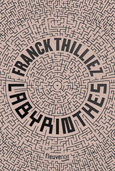Labyrinthes de Franck Thilliez