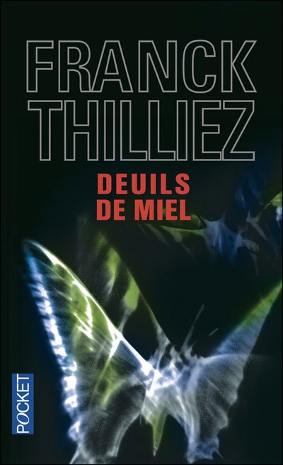 Deuils de miel de Franck Thilliez