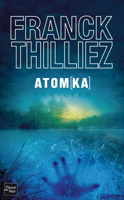 Atomka de Franck Thilliez