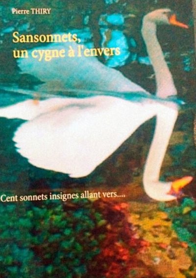 Sansonnets, un cygne à l'envers de Pierre Thiry